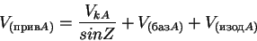 \begin{displaymath}V_{( A)} = \frac{V_{kA}}{sinZ} + V_{( A)} + V_{( A)}
\end{displaymath}